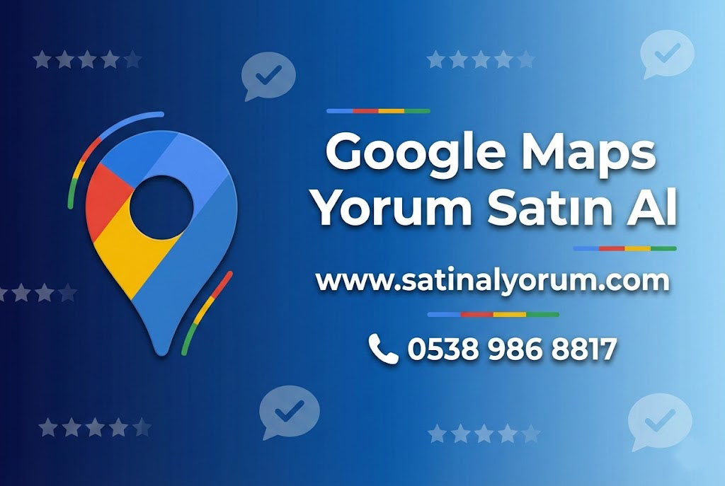 1 Adet Google Maps Yorum Satın Al